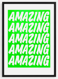 AMAZING Fluro Green Edition Print
